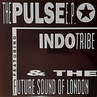 Indo Tribe - The Pulse E.P.