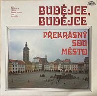 Various Artists - Budějce, Budějce, Překrásný Sou Město