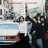 Sleater-Kinney - The Hot Rock