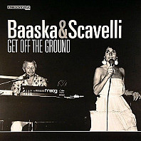 Baaska & Scavelli - Get Off The Ground