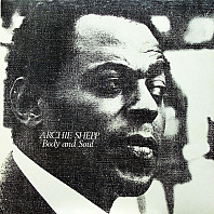 Archie Shepp - Body And Soul