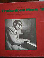 Thelonious Monk - Here Is Thelonious Monk At His Rare Of All Rarest Performances Vol. 1