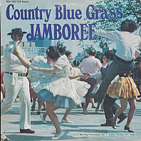 Various Artists - Country Blue Grass Jamboree