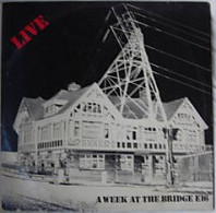 Various Artists - Live - A Week At The Bridge E16