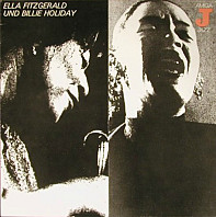 Ella Fitzgerald - Ella Fitzgerald Und Billie Holiday