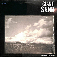Giant Sand - Valley Of Rain