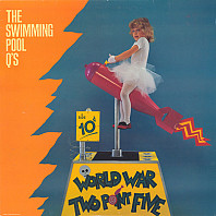 The Swimming Pool Q's - World War Two Point Five