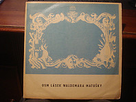 Waldemar Matuška - Osm Lásek Waldemara Matušky