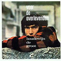Boudewijn de Groot - Voor De Overlevenden