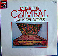 Gyöngyi Farkas - Musik Für Czimbal