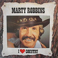 Marty Robbins - I Love Country