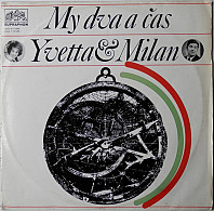 Yvetta Simonová - My Dva A Čas