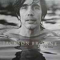 Jackson Browne - I'm Alive