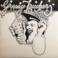 Various Artists - Greasy Truckers Party
