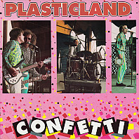 Plasticland - Confetti