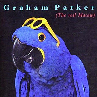 Graham Parker - The Real Macaw