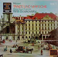 Wolfgang Amadeus Mozart - Tänze und Märsche Vol.1