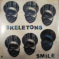 Skeletons - Smile