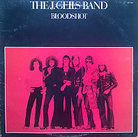 The J. Geils Band - Bloodshot