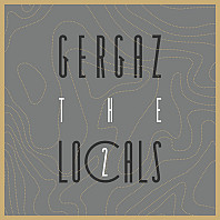 Various Artists - GERGAZ - The Locals 2