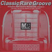Classic Rare Groove Mastercuts Volume 1