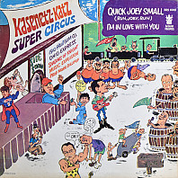 Kasenetz-Katz Super Circus - Quick Joey Small - I'm In Love With You
