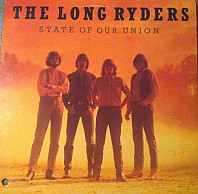 The Long Ryders - State Of Our Union
