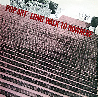 Pop Art - Long Walk To Nowhere