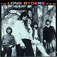 The Long Ryders - 10-5-60