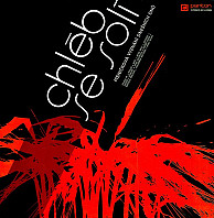 Various Artists - Chléb Se Solí - Písničková Vyznání Dnešních Dnů