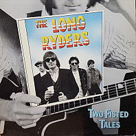 The Long Ryders - Two Fisted Tales