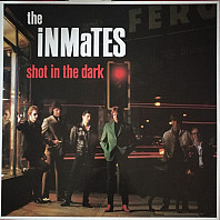 The Inmates - Shot In The Dark
