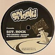 Sgt. Rock - No Skool (The Remixes)