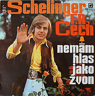 Jiří Schelinger - Nemám Hlas Jako Zvon