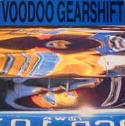 Voodoo Gearshift - Voodoo Gearshift