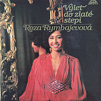 Roza Rymbayeva - Výlet Do Zlaté Stepi