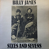 Billy James - Sixes And Sevens
