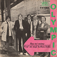 Olympic - Slzy Tvý Mámy / Vrať Mi Moji Hořkou Lásku