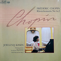 Fryderyk Chopin - Klavierkonzerte Nr. 1 & 2