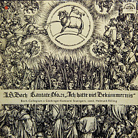 Kantate No. 21 „ Ich Hatte Viel Bekümmernis