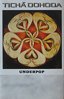 Tichá Dohoda - Underpop