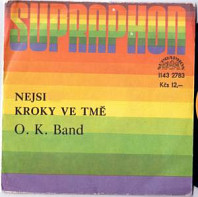 OK Band - Nejsi / Kroky Ve Tmě