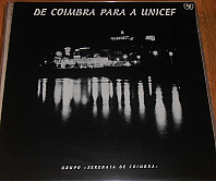 Grupo Serenata De Coimbra - De Coimbra Para A Unicef