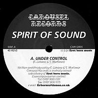 Spirit Of Sound - Under Control / Out Of Control