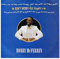 Bobby McFerrin - Don't Worry, Be Happy