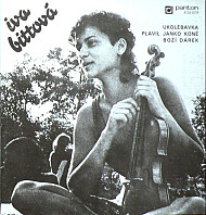 Iva Bittová - Ukolébavka / Plavil Janko Koně / Boží Dárek