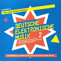 Deutsche Elektronische Musik 2 (Experimental German Rock And Electronic Musik 1971-83) (Record A)