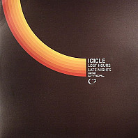 Icicle - Lost Hours / Late Nights