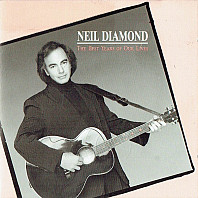 Neil Diamond - The Best Years Of Our Lives
