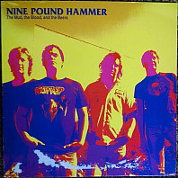 Nine Pound Hammer - The Mud, The Blood, And The Beers